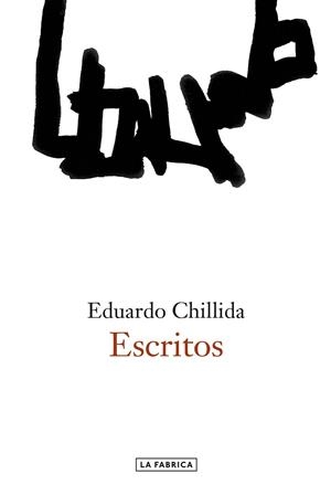 ESCRITOS | 9788416248704 | CHILLIDA, EDUARDO | Llibreria La Gralla | Librería online de Granollers