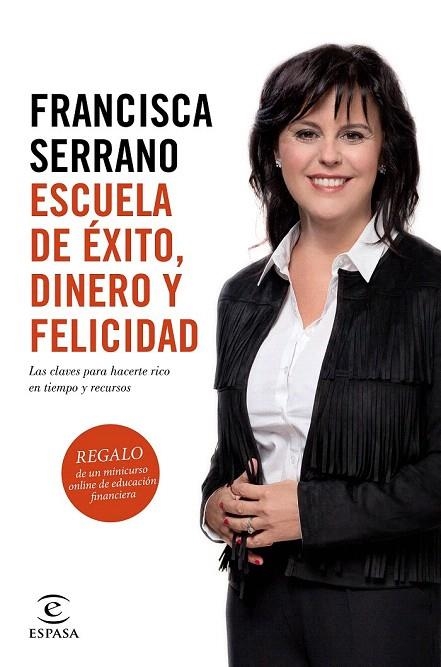 ESCUELA DE ÉXITO, DINERO Y FELICIDAD | 9788467048049 | SERRANO RUIZ, FRANCISCA  | Llibreria La Gralla | Librería online de Granollers