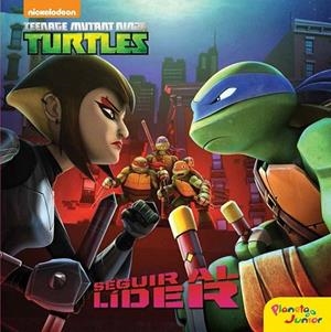 TORTUGAS NINJA. SEGUIR AL LÍDER | 9788408157298 | LAS TORTUGAS NINJA | Llibreria La Gralla | Llibreria online de Granollers