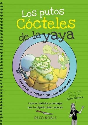 PUTOS CÓCTELES DE LA YAYA, LOS | 9788416670116 | NOBLE, PACO | Llibreria La Gralla | Llibreria online de Granollers