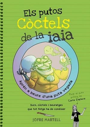 PUTOS CÒCTELS DE LA IAIA, ELS | 9788416670109 | MARTELL, JOFRE | Llibreria La Gralla | Llibreria online de Granollers