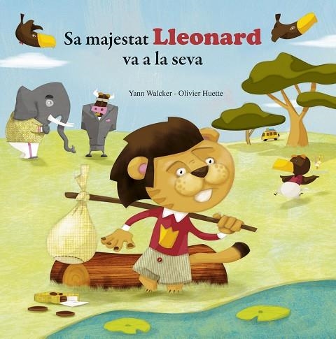 SA MAJESTAT LLEONARD VA A LA SEVA | 9788415807810 | HUETTE, OLIVIER / WALCKER, YANN | Llibreria La Gralla | Librería online de Granollers