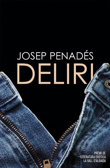 DELIRI | 9788490266281 | PENADÉS, JOSEP | Llibreria La Gralla | Librería online de Granollers