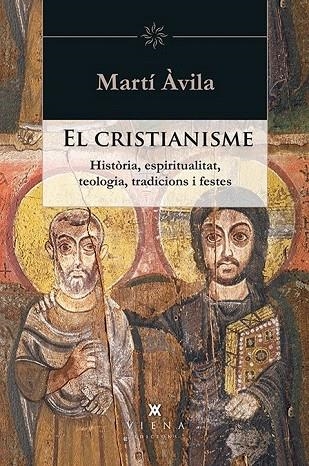 CRISTIANISME, EL | 9788483308943 | ÀVILA I SERRA, MARTÍ | Llibreria La Gralla | Llibreria online de Granollers