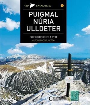 PUIGMAL - NÚRIA - ULLDETER | 9788490344743 | BROSEL I JORDÀ, ALFONS | Llibreria La Gralla | Llibreria online de Granollers