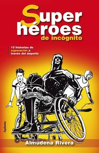 SUPERHEROES DE INCOGNITO | 9788494508448 | RIVERA, ALMUDENA | Llibreria La Gralla | Llibreria online de Granollers