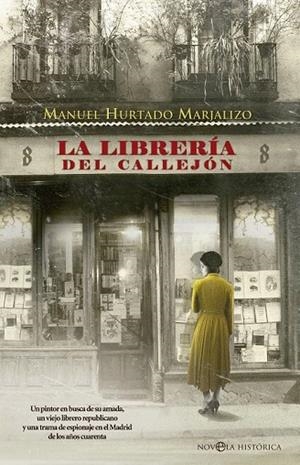 LIBRERÍA DEL CALLEJÓN, LA | 9788490607114 | HURTADO MARJALIZO, MANUEL | Llibreria La Gralla | Librería online de Granollers