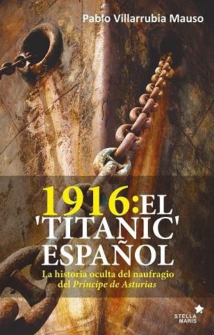 1916: EL "TITANIC" ESPAÑOL | 9788416541621 | VILARRUBIA MAUSO, PABLO | Llibreria La Gralla | Librería online de Granollers
