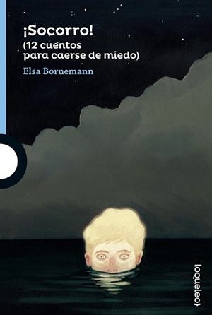 SOCORRO 12 CUENTOS PARA CAERSE DE MIEDO | 9788491220473 | BORNEMANN, ELSA | Llibreria La Gralla | Librería online de Granollers