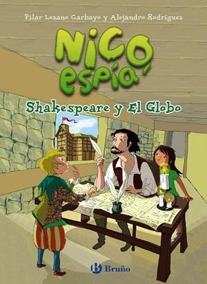 NICO, ESPÍA: SHAKESPEARE Y EL GLOBO | 9788469605820 | LOZANO CARBAYO, PILAR/RODRÍGUEZ, ALEJANDRO | Llibreria La Gralla | Librería online de Granollers