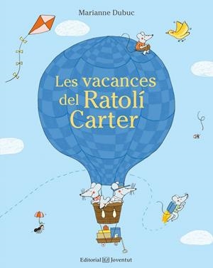 VACANCES DEL RATOLI CARTER, LES | 9788426143662 | DUBUC, MARIANNE | Llibreria La Gralla | Llibreria online de Granollers