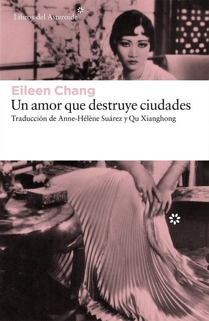 AMOR QUE DESTRUYE CIUDADES, UN | 9788416213702 | CHANG, EILEEN | Llibreria La Gralla | Librería online de Granollers