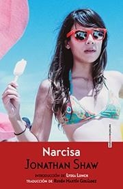 NARCISA | 9788416358182 | SHAW, JONATHAN | Llibreria La Gralla | Llibreria online de Granollers