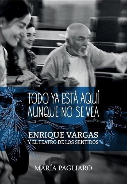 TODO YA ESTA AQUI AUNQUE NO SE VEA | 9788494487439 | PAGLIARO, MARIA | Llibreria La Gralla | Librería online de Granollers