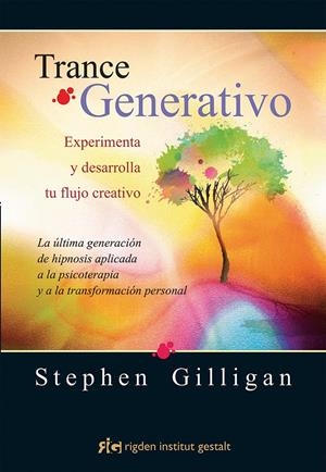 TRANCE GENERATIVO | 9788494234873 | GILLIGAN, STEPHEN | Llibreria La Gralla | Librería online de Granollers