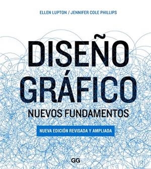 DISEÑO GRÁFICO | 9788425228933 | LUPTON, ELLEN/PHILLIPS, JENNIFER COLE | Llibreria La Gralla | Llibreria online de Granollers
