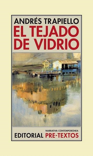 TEJADO DE VIDRIO, EL | 9788416453955 | TRAPIELLO, ANDRÉS | Llibreria La Gralla | Llibreria online de Granollers