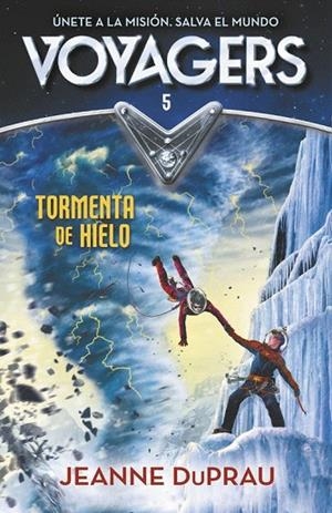 TORMENTA DE HIELO VOYAGERS 5 | 9788420483276 | DUPRAU, JEANNE | Llibreria La Gralla | Librería online de Granollers