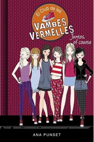 CLUB DE LES VAMBES VERMELLES 8, EL. JUNTES OF COURSE | 9788490436141 | PUNSET, ANA | Llibreria La Gralla | Llibreria online de Granollers