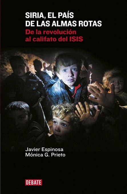 SIRIA EL PAIS DE LAS ALMAS ROTAS | 9788499925967 | ESPINOSA, JAVIER; GARCIA PRIETO, M | Llibreria La Gralla | Llibreria online de Granollers