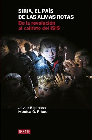 SIRIA EL PAIS DE LAS ALMAS ROTAS | 9788499925967 | ESPINOSA, JAVIER; GARCIA PRIETO, M | Llibreria La Gralla | Llibreria online de Granollers