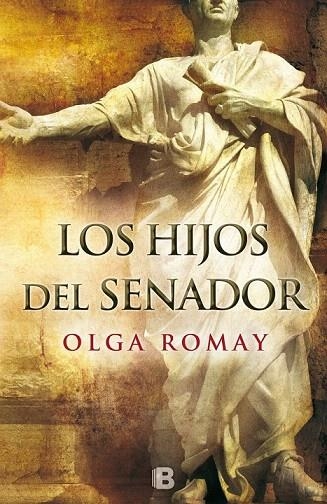 HIJOS DEL SENADOR, LOS | 9788466659406 | ROMAY, OLGA | Llibreria La Gralla | Llibreria online de Granollers