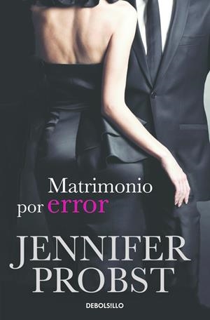 MATRIMONIO POR ERROR CASARSE CON UN MILLONARIO 3 | 9788415962410 | PROBST, JENNIFER | Llibreria La Gralla | Librería online de Granollers