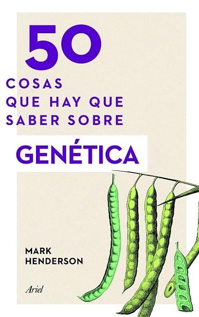 50 COSAS QUE HAY QUE SABER SOBRE GENÉTICA | 9788434423886 | HENDERSON, MARK  | Llibreria La Gralla | Llibreria online de Granollers