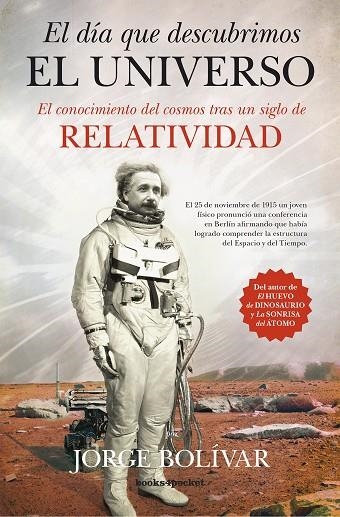 DÍA QUE DESCUBRIMOS EL UNIVERSO, EL (BOLSILLO) | 9788415870975 | BOLIVAR, JORGE | Llibreria La Gralla | Librería online de Granollers