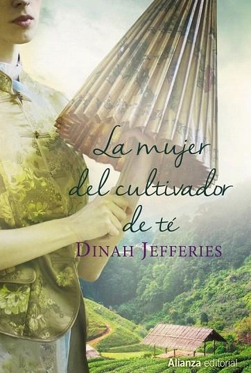 MUJER DEL CULTIVADOR DE TE, LA  | 9788491044109 | JEFFERIES, DINAH | Llibreria La Gralla | Librería online de Granollers