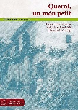 QUEROL, UN MÓN PETIT | B93212016 | MAS, JOSEP (COORD.) | Llibreria La Gralla | Llibreria online de Granollers