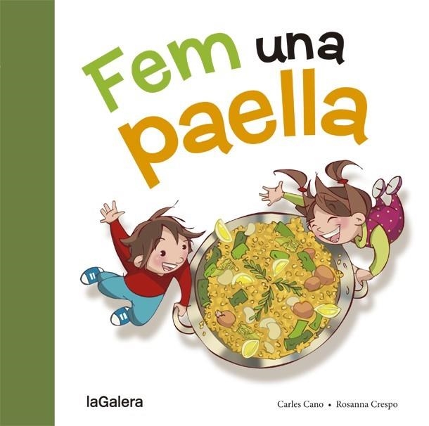 FEM UNA PAELLA | 9788424657659 | CANO, CARLES | Llibreria La Gralla | Llibreria online de Granollers