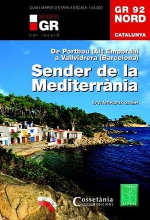 GR 92 NORD CATALUNYA  SENDER DE LA MEDITERRANIA | 9788490344729 | MARGAIX, XAVI | Llibreria La Gralla | Librería online de Granollers
