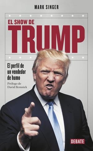 SHOW DE TRUMP, EL | 9788499926919 | SINGER, MARK | Llibreria La Gralla | Llibreria online de Granollers