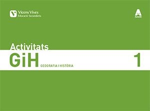 GIH 1 ACTIVITATS (GEOGRAFIA I HISTORIA) AULA 3D | 9788468232546 | GARCIA SEBASTIAN, MARGARITA/GATELL ARIMONT, CRISTINA | Llibreria La Gralla | Llibreria online de Granollers