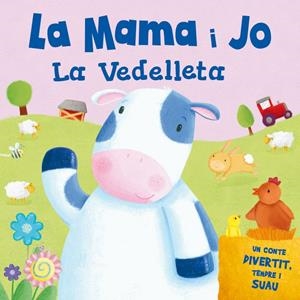 MAMA I JO LA VEDELLETA, LA | 9788491200727 | VV.AA | Llibreria La Gralla | Librería online de Granollers