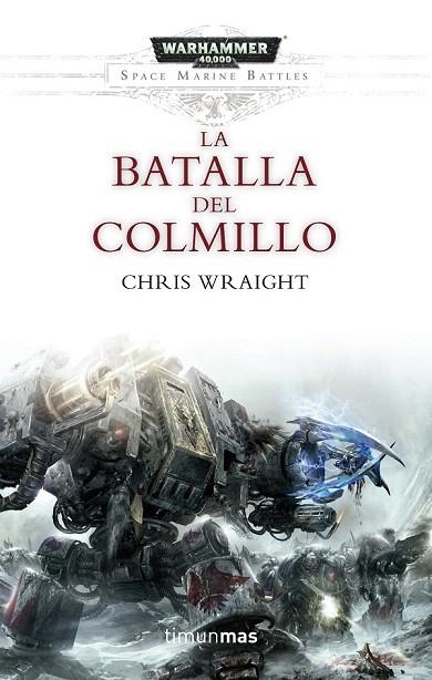 BATALLA DEL COLMILLO, LA | 9788445003749 | WRAIGHT, CHRIS  | Llibreria La Gralla | Llibreria online de Granollers