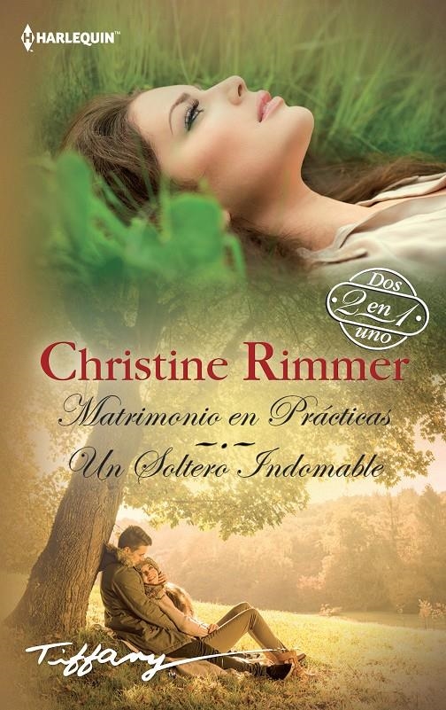 MATRIMONIO EN PRÁCTICAS / UN SOLTERO INDOMABLE (BOLSILLO) | 9788468781587 | RIMMER, CHRISTINE | Llibreria La Gralla | Llibreria online de Granollers