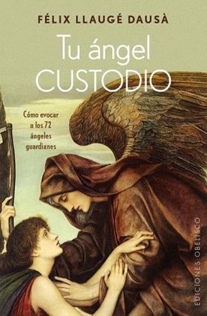 TU ÁNGEL CUSTODIO | 9788491111146 | LLAUGÉ DAUSÁ, FELIX | Llibreria La Gralla | Librería online de Granollers