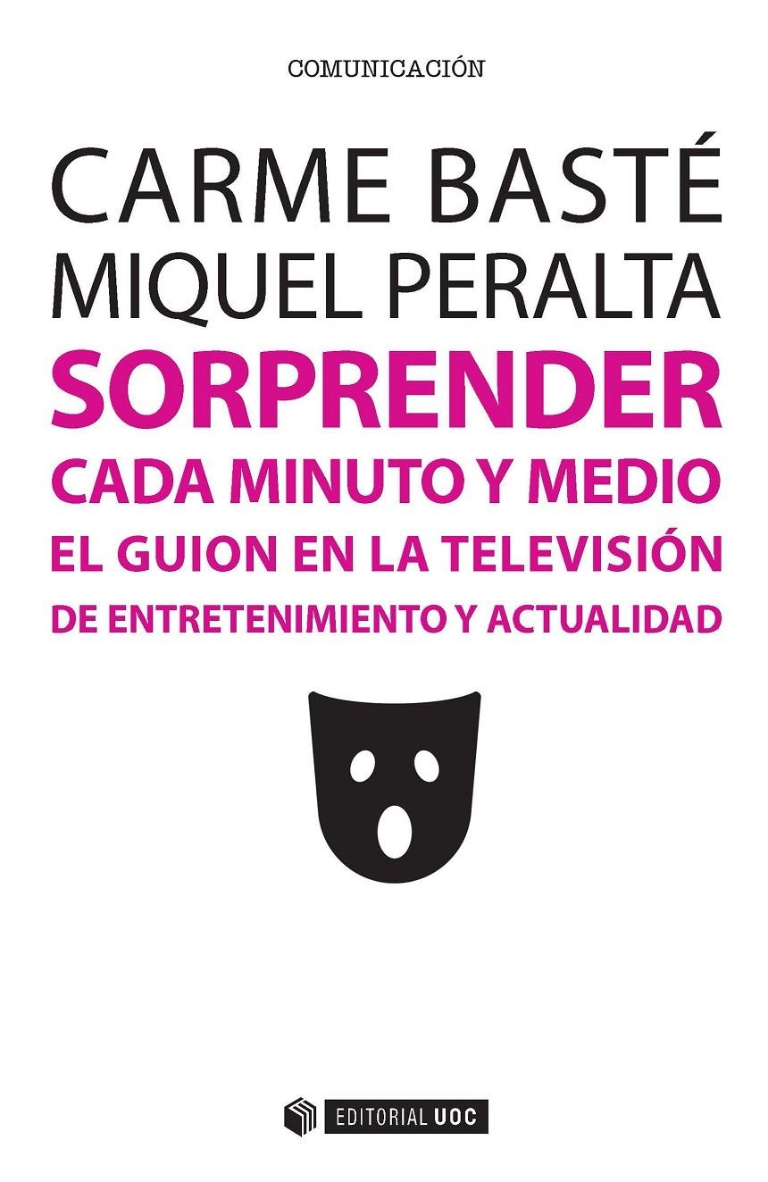 SORPRENDER CADA MINUTO Y MEDIO | 9788491162674 | BASTÉ, CARMEN / PERALTA, MIQUEL | Llibreria La Gralla | Librería online de Granollers