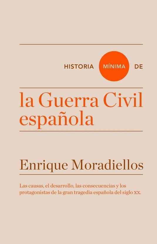 HISTORIA MÍNIMA DE LA GUERRA CIVIL ESPAÑOLA | 9788416714025 | MORADIELLOS, ENRIQUE | Llibreria La Gralla | Llibreria online de Granollers