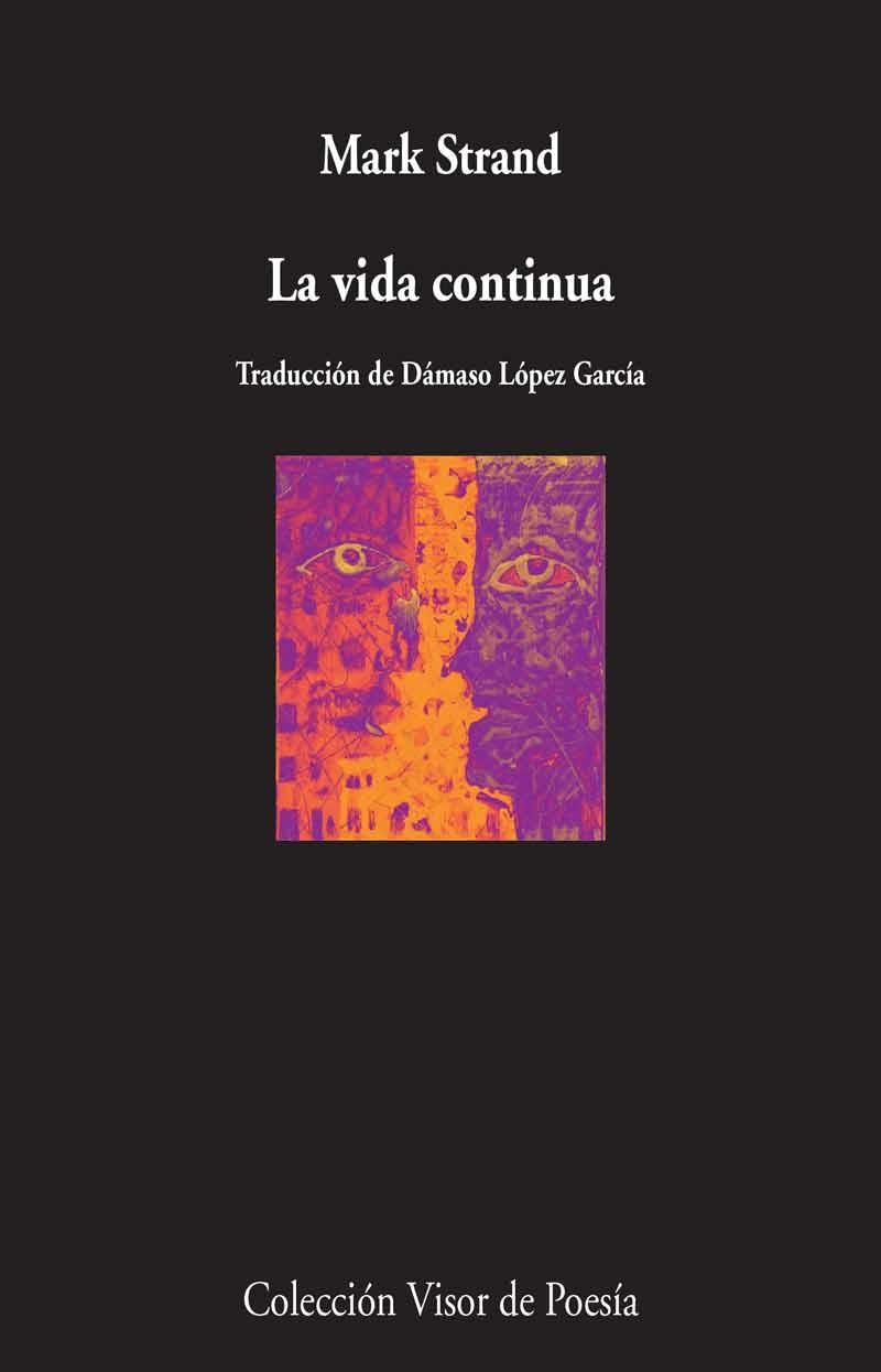 VIDA CONTINUA, LA | 9788498959598 | STRAND, MARK | Llibreria La Gralla | Llibreria online de Granollers