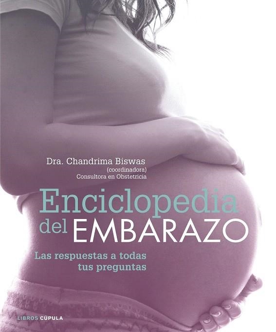 ENCICLOPEDIA DEL EMBARAZO | 9788448022235 | BISWAS, CHANDRIMA  | Llibreria La Gralla | Librería online de Granollers