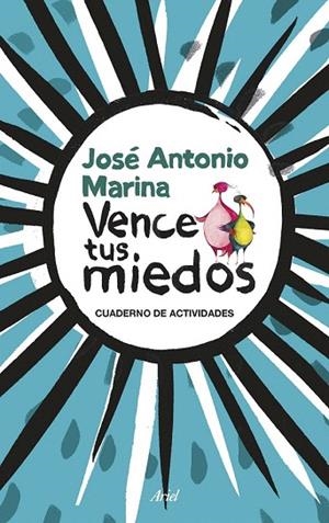VENCE TUS MIEDOS | 9788434423855 | MARINA, JOSÉ ANTONIO  | Llibreria La Gralla | Librería online de Granollers