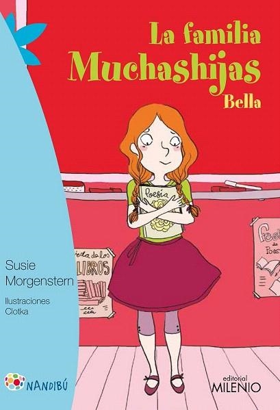 FAMILIA MUCHASHIJAS 6, LA. BELLA | 9788497437301 | MORGENSTERN, SUSIE/CLOTKA | Llibreria La Gralla | Llibreria online de Granollers