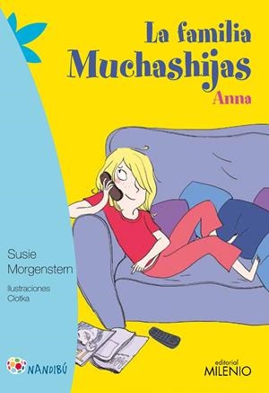 FAMILIA MUCHASHIJAS 5, LA. ANNA | 9788497437295 | MORGENSTERN, SUSIE/CLOTKA | Llibreria La Gralla | Llibreria online de Granollers