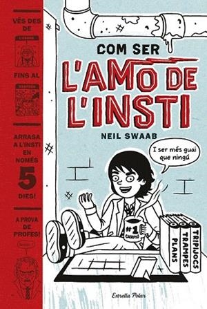 COM SER L'AMO DE L'INSTI | 9788416522774 | SWAAB, NEIL | Llibreria La Gralla | Librería online de Granollers