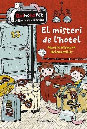 MISTERI DE L'HOTEL, EL | 9788416522712 | WIDMARK, MARTIN / WILLIS, HELENA | Llibreria La Gralla | Librería online de Granollers