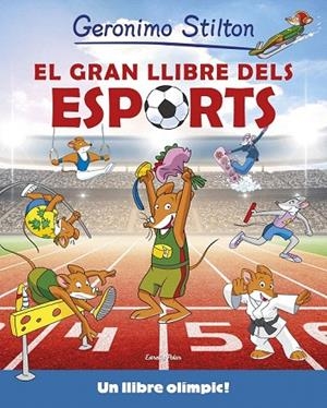 GRAN LLIBRE DELS ESPORTS, EL | 9788416522316 | GERONIMO STILTON | Llibreria La Gralla | Librería online de Granollers