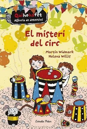 MISTERI DEL CIRC, EL | 9788416522729 | WIDMARK, MARTIN / WILLIS, HELENA | Llibreria La Gralla | Librería online de Granollers